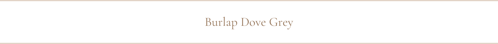 Burlap Dove Grey