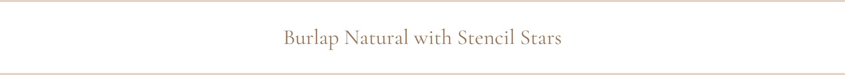 Burlap Natural with Stencil Stars