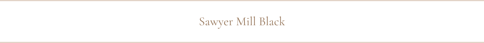 Sawyer Mill Black