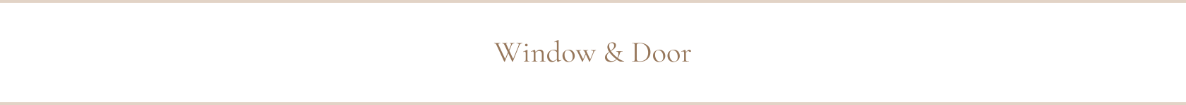 Window & Door