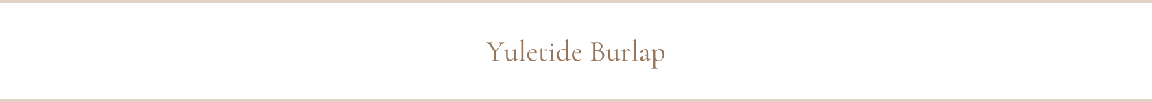 Yuletide Burlap