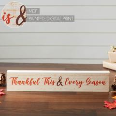 85406-Thankful-This-Every-Season-Cream-Base-MDF-Sign-3x15-image-6